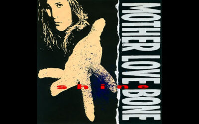 MOTHER LOVE BONE: SHINE (EP) Studio Album (1989)