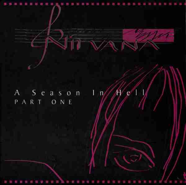 NIRVANA: A SEASON IN HELL Part One Bootleg Box Set VI (1994)