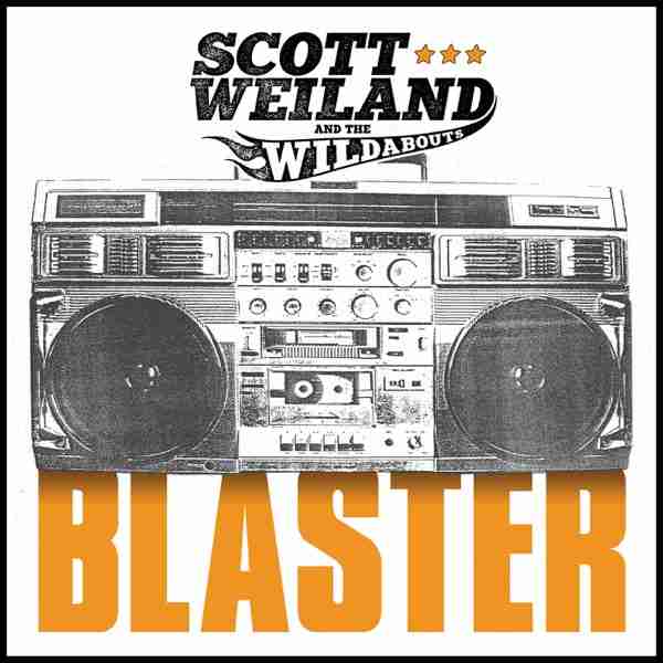 Scott Weiland and the Wildabouts: Blaster Studio Album (2015)