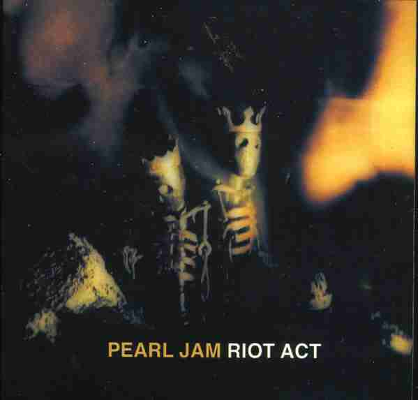 PEARL JAM: RIOT ACT Seventh Studio Album (2002)